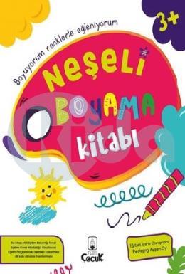 Neşeli Boyama Kitabı - 3+ Yaş