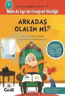 Arkadaş Olalım mı? - 1. Sınıflar İçin Davranış Eğitimi Serisi 1 - Melis ile Egenin Fotoğraf Günlüğü