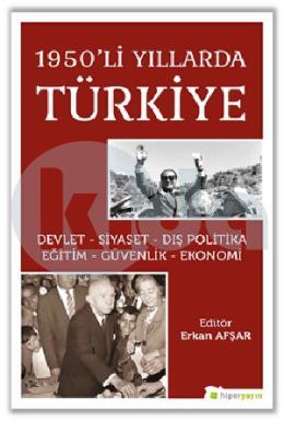 1950’li Yıllarda Türkiye Devlet-Siyaset-Dış Politika-Eğitim-Güvenlik-Ekonomi