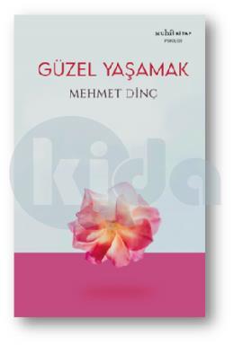 Güzel Yaşamak
