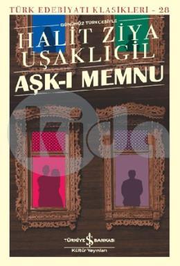 Aşk-ı Memnu (Günümüz Türkçesi̇yle)