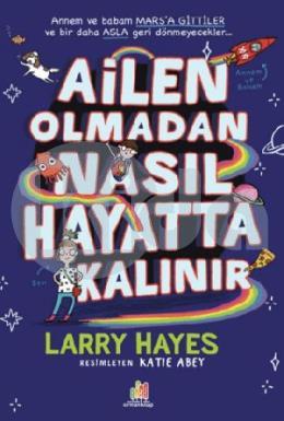 Ailen Olmadan Nasıl Hayatta Kalınır