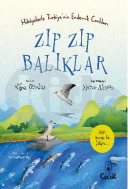 Hikayelerle Türkiye’nin Endemik Canlıları Zıp Zıp Balıklar