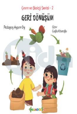 Çevre ve Ekoloji Serisi 2 Geri Dönüşüm