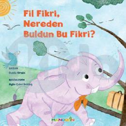 Fil Fikri Nereden Buldun Bu Fikri