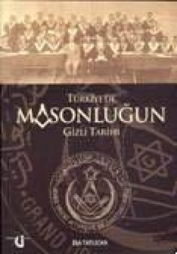 Türkiye’de Masonluğun Gizli Tarihi