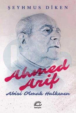 Ahmed Arif Abisi Olmak Halkının