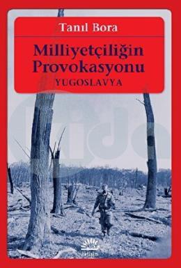 Milliyetçiliğin Provokasyonu