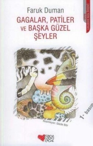 Gagalar,Patiler ve Başka Güzel Şeyler