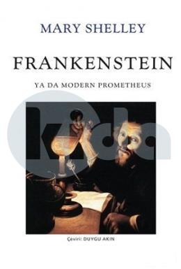 Frankenstein: Ya Da Modern Prometheus