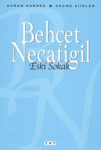 Eski Sokak - Seçme Şiirler