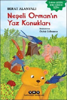 Neşeli Orman’ın Yaz Konukları