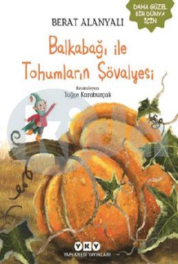 Balkabağı İle Tohumların Şövalyesi