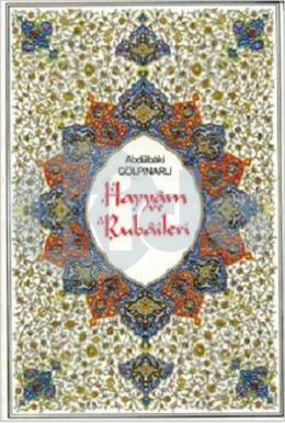 Hayyam ve Rubaileri (Renkli Tablolarla)