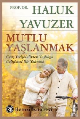 Mutlu Yaşlanmak