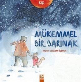 Mükemmel Bir Barınak-Kış