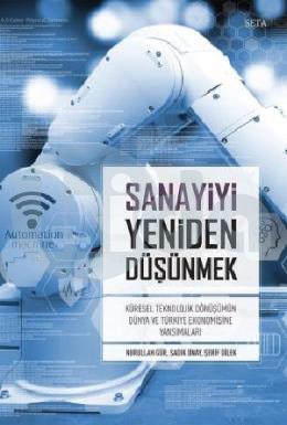 Sanayiyi Yeniden Düşünmek