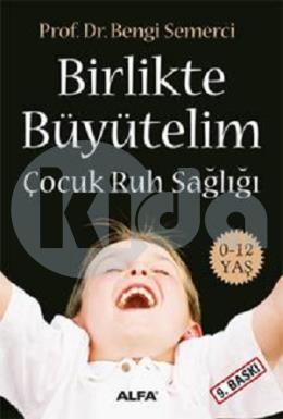 Birlikte Büyütelim - Çocuk Ruh Sağlığı