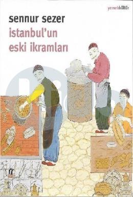 İstanbulun Eski İkramları