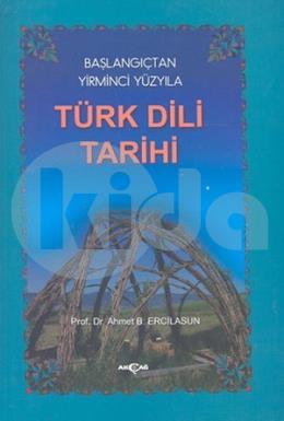 Başlangıçtan Yirminci Yüzyıla Türk Dili Tarihi