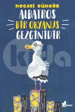 Albatros Bir Okyanus Gezginidir