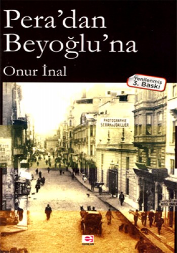Pera’dan Beyoğlu’na