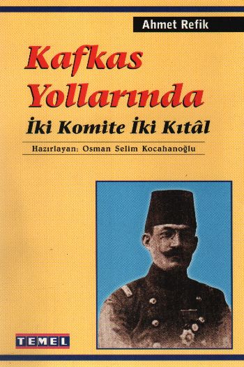 Kafkas Yollarında İki Komite İki Kıtal