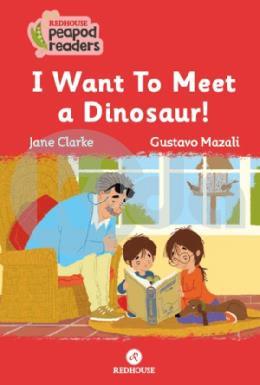 I Want To Meet A Dınosaur!