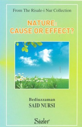 Nature: Cause or Effect?