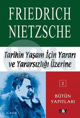 Tarihin Yaşam İçin Yararı ve Yararsızlığı Üzerine