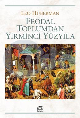 Feodal Toplumdan Yirminci Yüzyıla