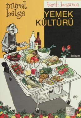 Tarih Boyunca Yemek Kültürü