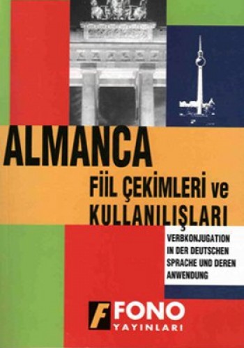 Almanca Fiil Çekimleri ve Kullanışları
