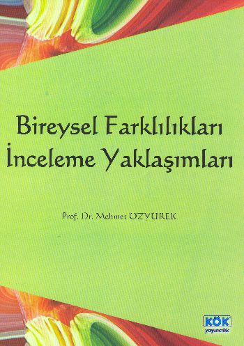 Bireysel Farklılıkları İnceleme Yaklaşımları