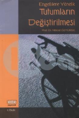 Engellilere Yönelik Tutumların Değiştirilmesi