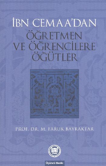 İbn Cemaa’dan Öğretmen ve Öğrencilere Öğütler