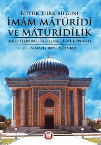 Büyük Türk Bilgini İmam Matüridi Ve Matüridilik