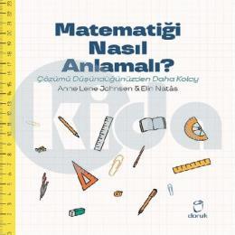 Matematiği Nasıl Anlamalı? - Çözümü Düşündüğümüzden Daha Kolay