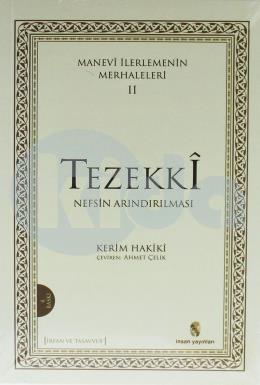 Manevi İlerlemenin Merhaleleri 2: Tezekki Nefsin Arındırılması