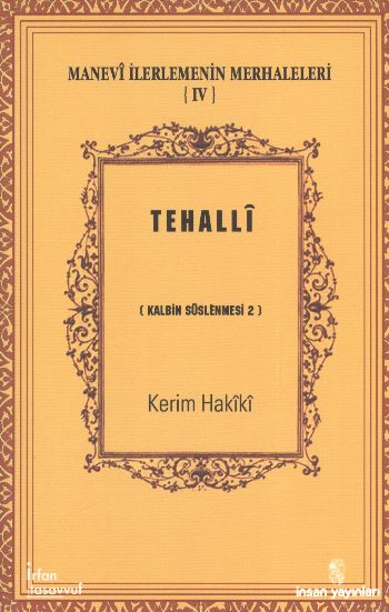 Manevi İlerlemenin Merhaleleri 4 - Tezekki