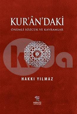 Kurandaki Önemli Sözcük ve Kavramlar (Ciltli)