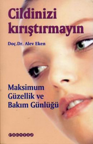 Cildinizi Kırıştırmayın Maksimum Güzellik ve Bakım Günlüğü