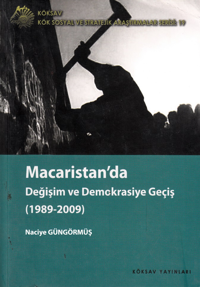Macaristan’da Değişim ve Demokrasiye Geçiş 1989-2009