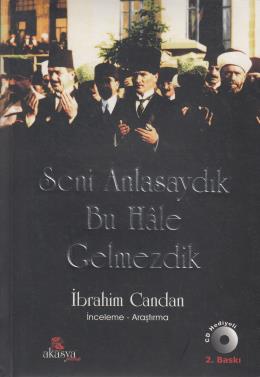 Seni Anlasaydık Bu Hale Gelmezdik (CD’li)