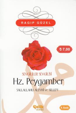 Sevgililer Sevgilisi Hz. Peygamber Sallallahü Aleyhi ve Sellem