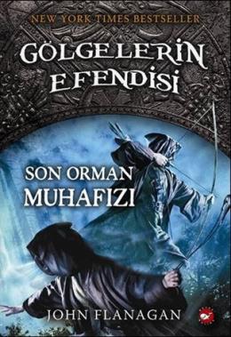 Gölgelerin Efendisi 12-Son Orman Muhafızı