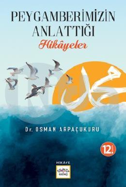Peygamberimizin Anlattığı Hikayeler