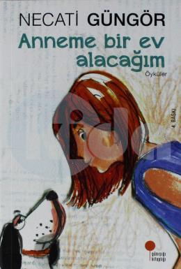 Anneme Bir Ev Alacağım