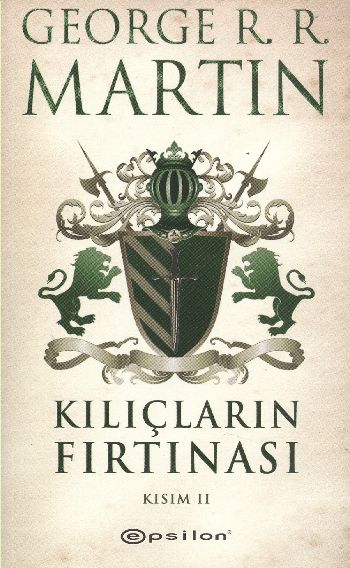 Buz ve Ateşin Şarkısı 3. Kitap - Kılıçların Fırtınası Kısım- 2