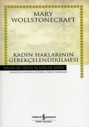 Kadın Haklarının Gerekçelendirilmesi - Hasan Ali Yücel Klasikleri